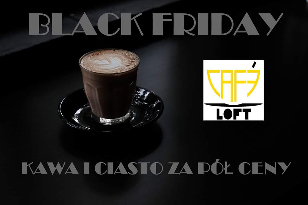 Loft_Aparts's tweet photo. #BlackFriday #CafeLoft #LoftyuScheiblera #lodz #Coffee https://t.co/zGkNgdS1IG