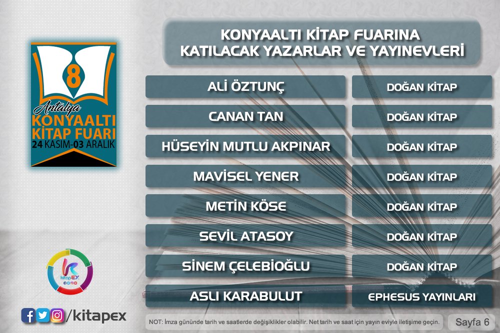 kitapex's tweet photo. #konyaaltı #konyaalti #konyaaltıkitapfuarı #antalya #kitap #yazar #yayınevi #tanıyım #bilgi  #book #kitapfuarı #imzagünü @dogan_kitap @Ephesusyayinlar #24kasım

ALİ ÖZTUNÇ
CANAN TAN
HÜSEYİN MUTLU AKPINAR
MAVİSEL YENER
METİN KÖSE
SEVİL ATASOY
SİNEM ÇELEBİOĞLU
ASLI KARABULUT https://t.co/KRD59ggXu3