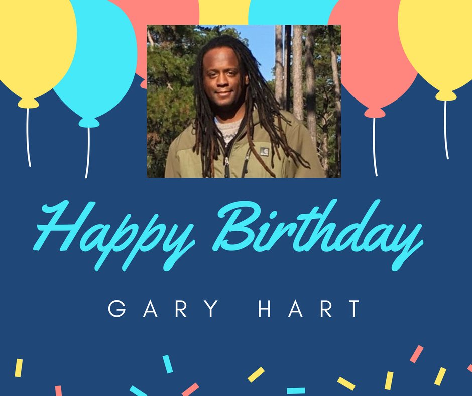 Happy Birthday Gary Hart     