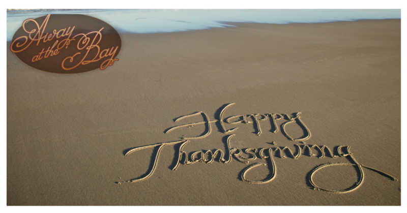 AwayAtTheBay's tweet photo. Happy Thanksgiving from Away at the Bay! https://t.co/i2nvJXJyY8