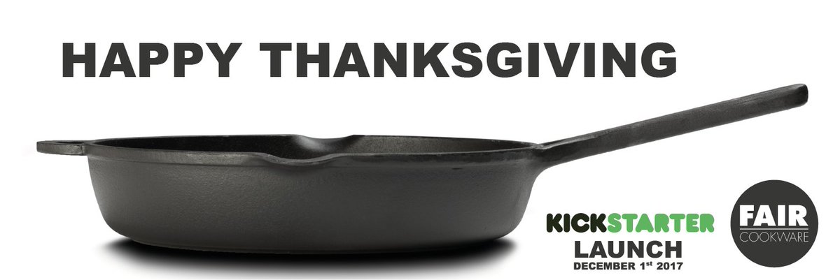 FairCookware's tweet image. Happy Thanksgiving
FAIR Cookware Kickstarter Launch December 1st

#ThanksGiving #HappyThanksGiving #FAIRCookwareThanksGiving #FairCookwareUSA #CastIronSkillet #KickStarterProject #BuyOneGiveOneSkillet #HelpLocalFoodBank #FairCookwareChristmas #launchDecember1st2017