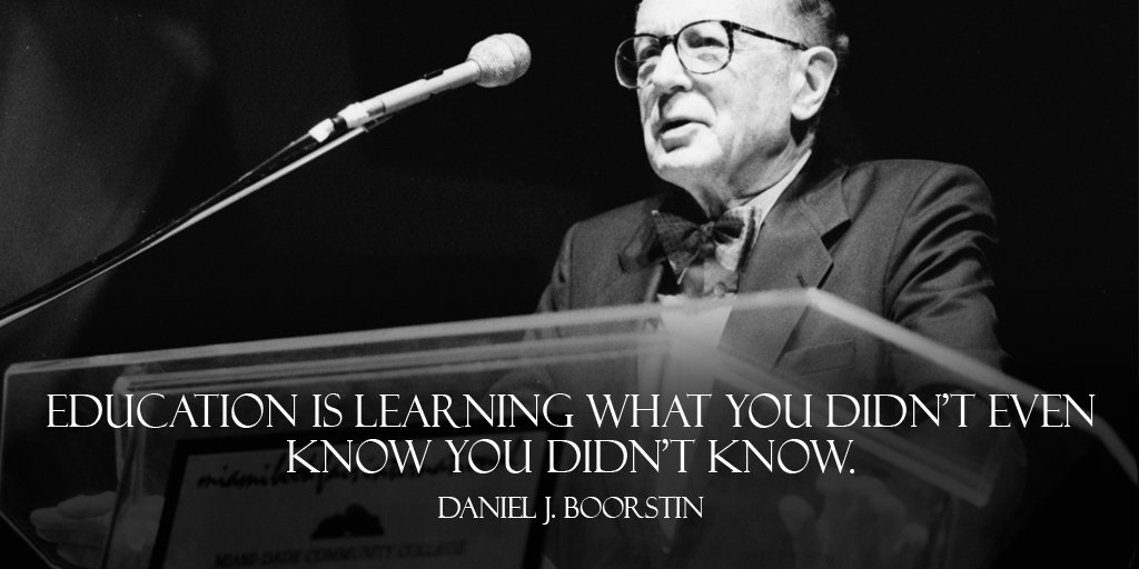 NoosWave's tweet photo. Education is learning what you didn't even know you didn't know. - Daniel J. Boorstin #quote https://t.co/yUHIXZvRND