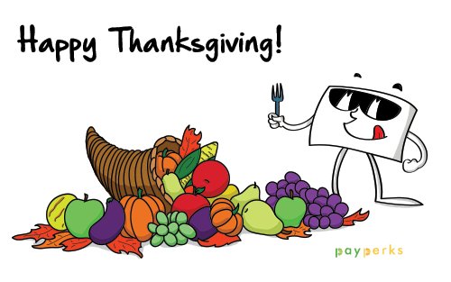 We're so #thankful for you PayPerksians, and we hope you have plenty to be thankful for too.