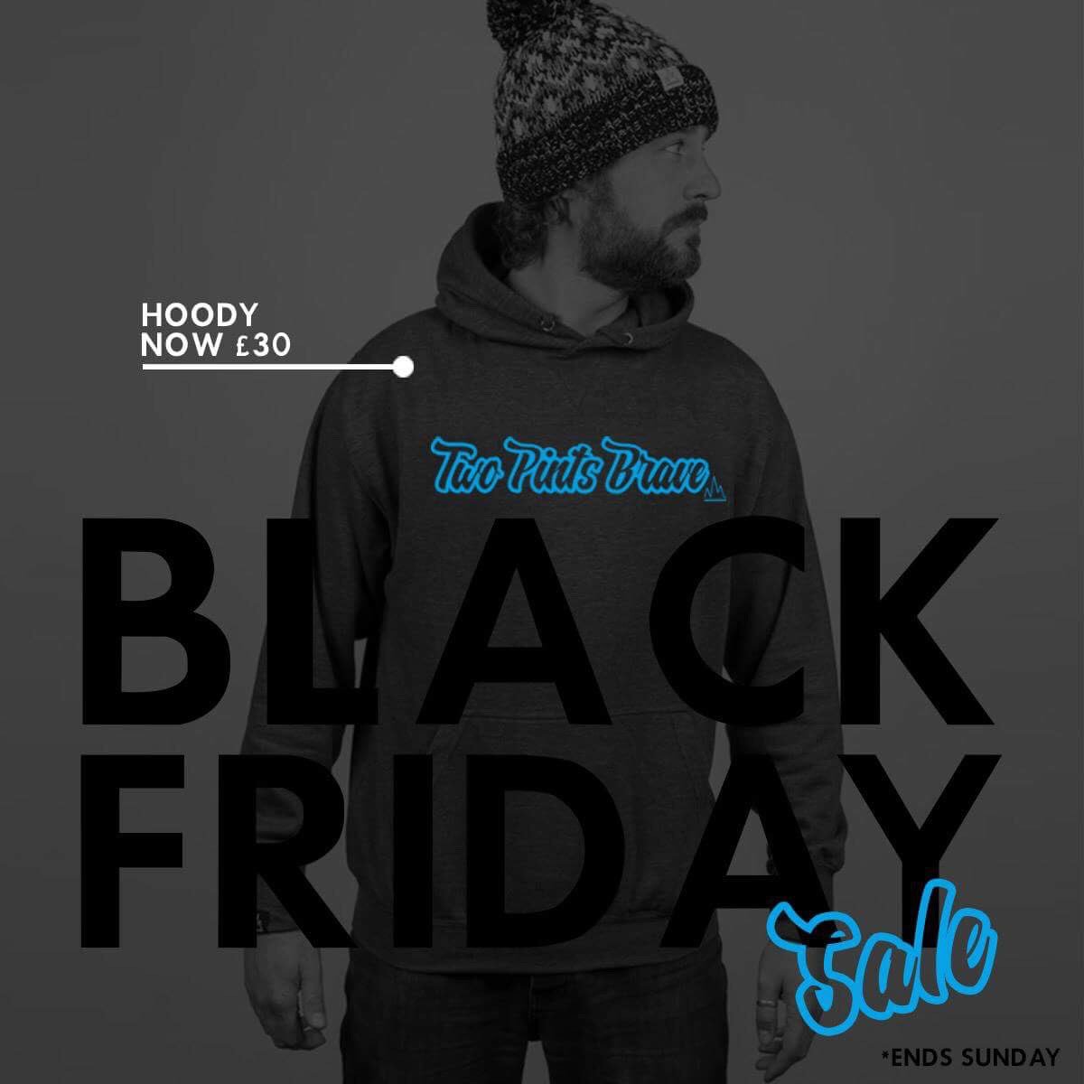 TwoPintsBrave's tweet image. #blackfriday SALE ... #Hoodies now £30 until Sunday eve #Sale #hoody #surf #surfing #apresski #mtb #bmx #clothingbrand #surfbrand #dorset #buylocal