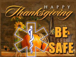 Happy Thanksgiving from your local rescue squad! Please travel and cook safe today!