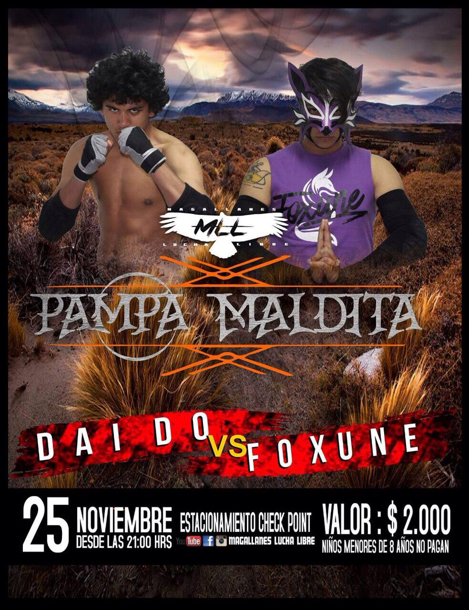 MLLLuchaLibre's tweet photo. MLL PAMPA MALDITA
SÁBADO 25 DE NOV.(21:00Hrs)
LUCHA A UNA CAÍDA
Dai Do v/s Foxune
Este 25 de Noviembre! Se verá el debut de un luchador en MLL y se enfrentará a Foxune, tras las rencillas en Hain y Latitud 53,el jefe ha decidido contratar a Dai Do para que tenga una oportunidad. https://t.co/FNGHvROJMO