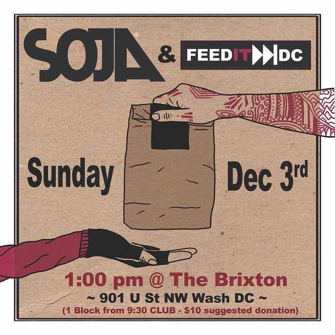 SOJA partners with Feed It Forward DC to feed the less fortunate this holiday season. We are asking all our DMV fans to join us in pledging to feed 1,000 families.