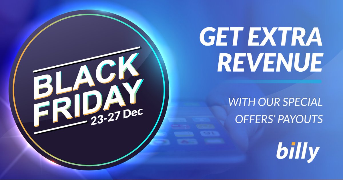 🔹Billy Mobile paints the Black Friday in Blue!🔹Ready to start promoting juicy CPA offers? Hurry up and select them in our Marketplace between the 23rd of Nov - 27th of Nov, and obtain our specific payout until the end of the month, 30th of Nov. bit.ly/2cUKqow