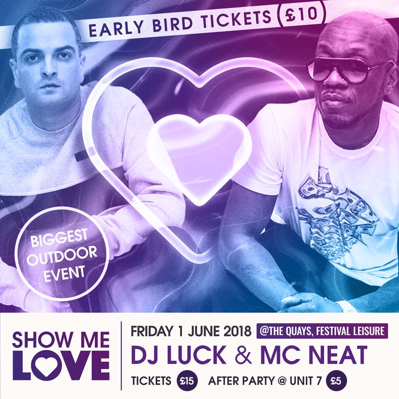 Not To Be Missed - Summer 2018 <a href="/LucknNeat/">DJ Luck & MC Neat</a> <a href="/DJLUCKofficial/">DJ LUCK</a> <a href="/MCNEATofficial/">MC Neat</a> <a href="/ukshowmelove/">Show Me Love</a> <a href="/TonykRoberts/">Tony Roberts (TRP)</a> <a href="/djrezauk/">Daniel Reza Rostami</a> Tickets: showmelove.uk/show-me-love-q…
