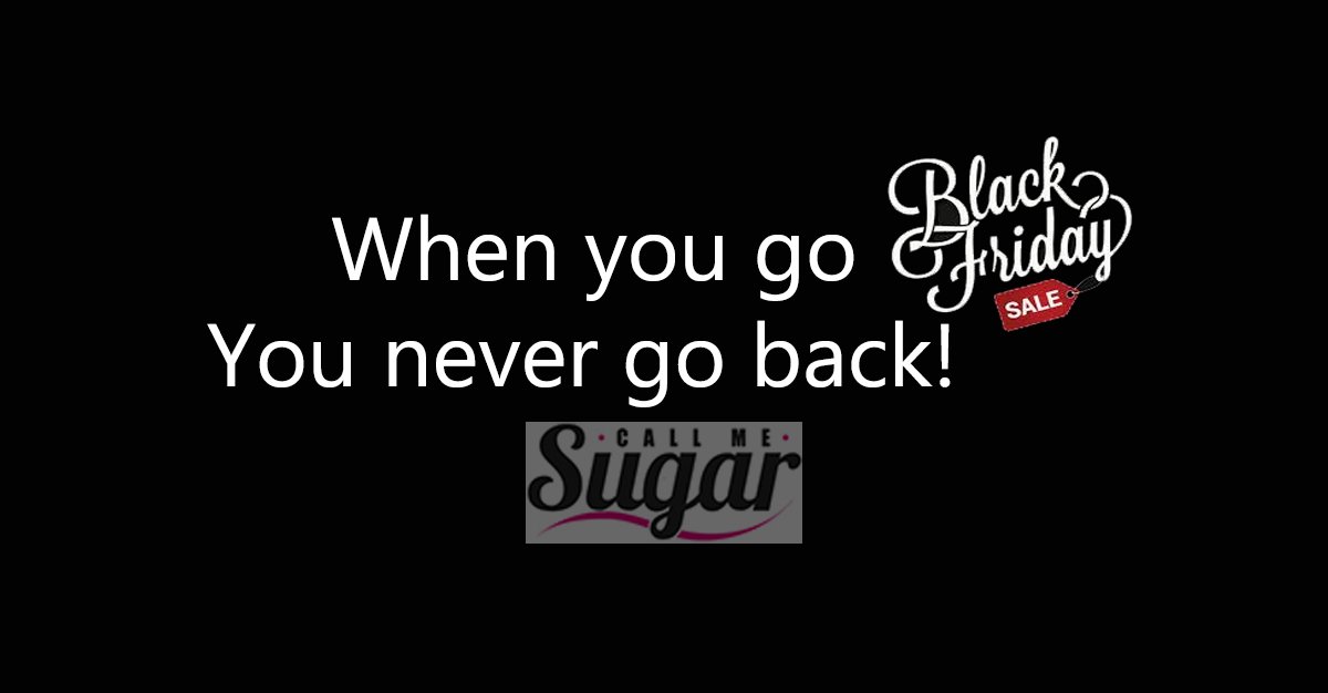 CallMeSugar_gr's tweet photo. When you go Black Friday, you never go back! 
#BlackFriday #BlackFridayDeals https://t.co/dsWwL5053I