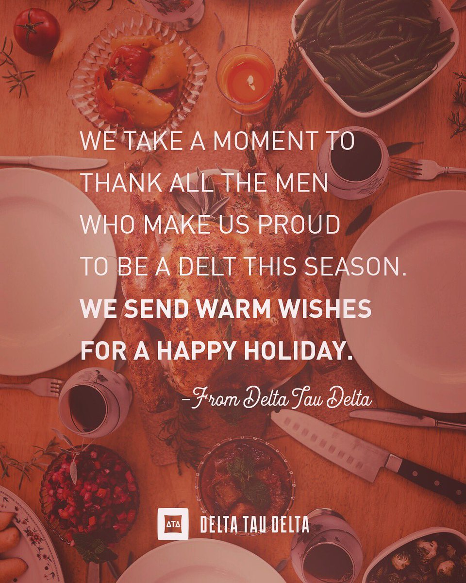 DeltaTauDelta's tweet image. Happy Thanksgiving to Delts and their families. Warm wishes from Delta Tau Delta. #happyholidays #thanksgiving 🦃
