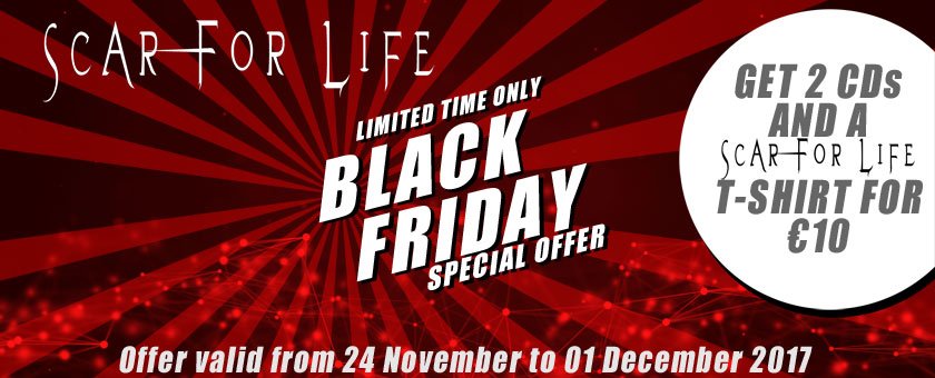 We have a great Black Friday deal: Buy two <a href="/scarforlife/">Scar</a> CDs and get a free T-Shirt, all for €10! It's a steal! Head over to the 'Merch' page on our website at scarforlife.com/wp/merch/