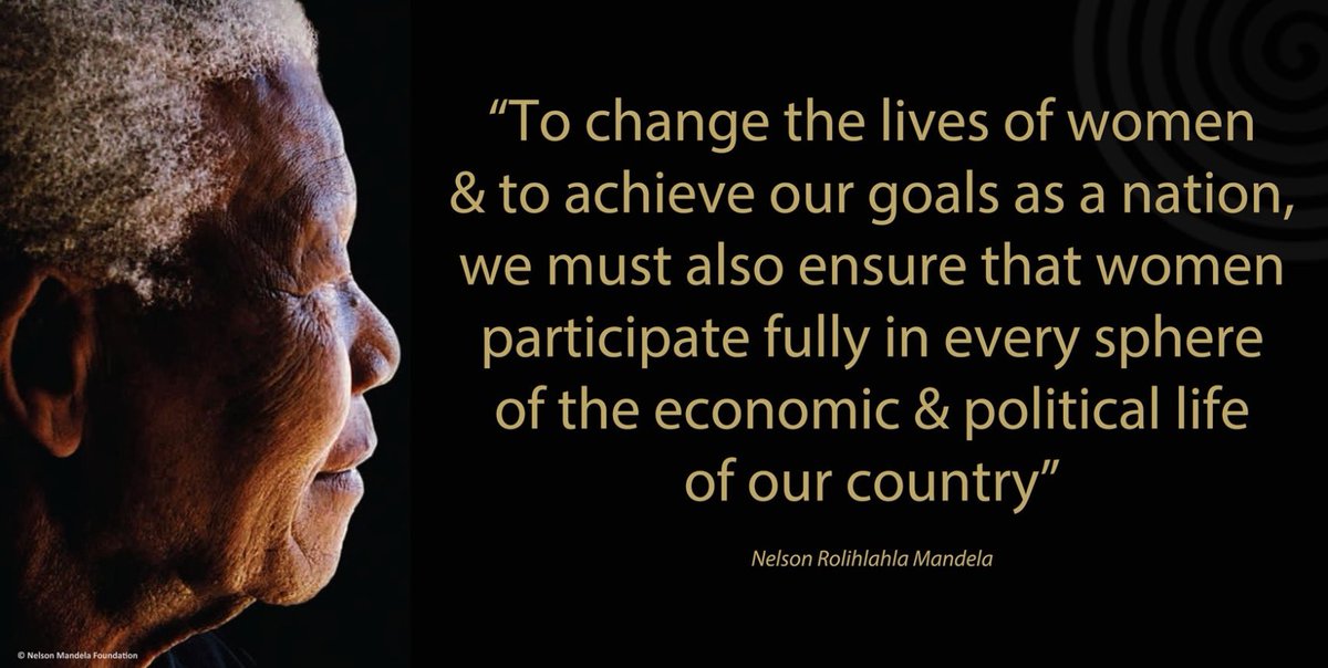 NelsonMandela's tweet photo. "To change the lives of women &amp; to achieve our goals as a nation, we must also ensure that women participate fully in every sphere of the economic &amp; political life of our country" #CenteringGender #WhyGender #NMAL2017 https://t.co/oR6zcQafHN
