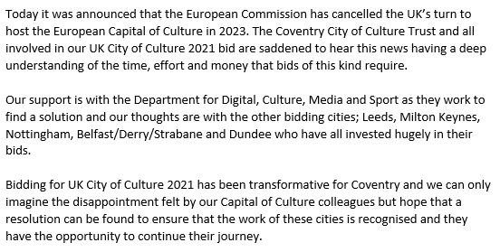 Our statement regarding news that the UK's turn to host the European Capital of Culture year in 2023 has been cancelled. Our support is fully behind <a href="/DCMS/">Department for Culture, Media and Sport</a> and bidding cities @leeds_2023 <a href="/CultureMK/">CultureMK</a> <a href="/Nottingham2023/">Nottingham 2023</a> <a href="/WeAre2023/">WeAre2023</a> and <a href="/dundee2023/">Dundee2023</a> find out more - bbc.co.uk/news/entertain…