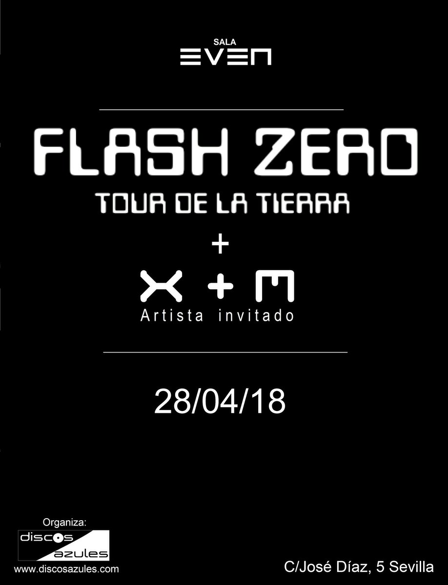 equismaseme's tweet photo. X+M estaremos acompañando a #FLASHZERO en la @salaeven en la fecha de Sevilla dentro de su "Tour de la tierra". https://t.co/vKwkQvnvWP
