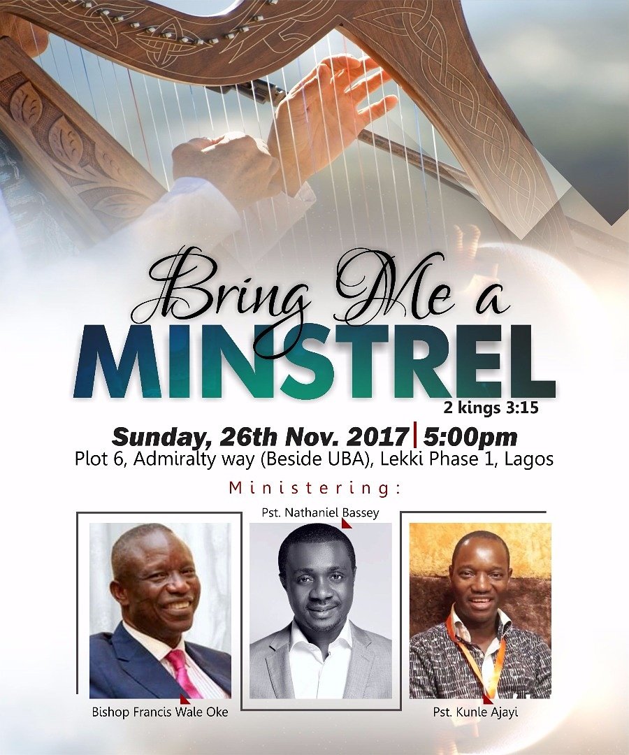 تويتر \ Bring Me A Minstrel على تويتر: "Date: Sun, 26Th Nov. 2017 Venue:  Plot 6, Admiralty Way, Lekki Phase 1, Lagos. Time: 5:00Pm Ministering: -  Bishop Francis Wale Oke (@Franciswaleoke) -