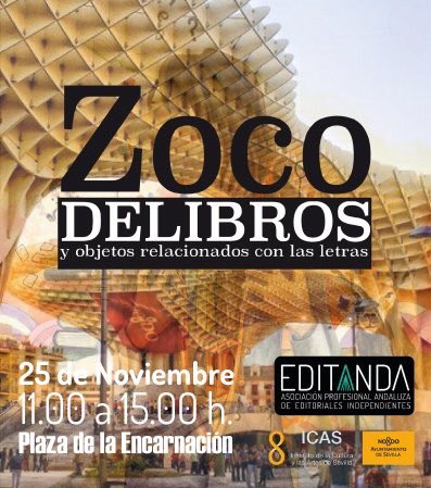 Ayto_Sevilla's tweet photo. ¡Recuerda! Los libros salen a la calle también con el @ZocodLibros. Este sábado por la mañana en la plaza de la Encarnación https://t.co/VQmLc7QDAO #CulturaSev https://t.co/P80YgDazyd