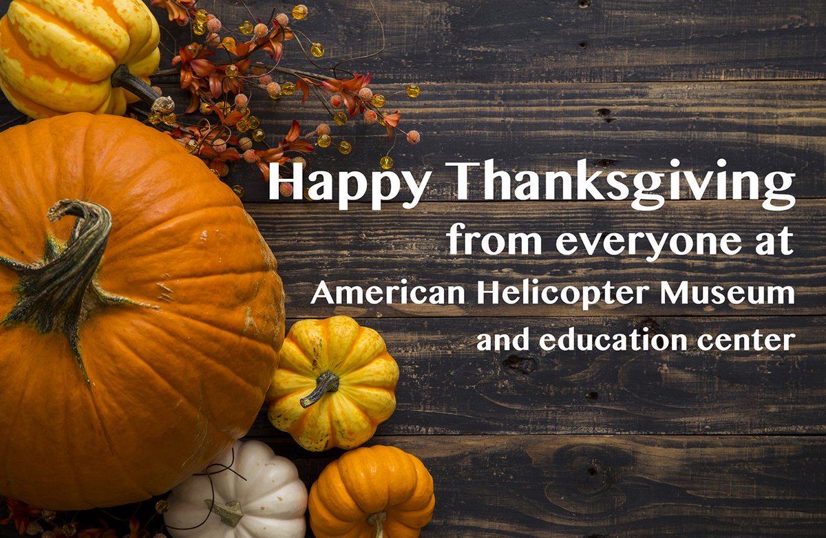 AmerHeliMuseum's tweet photo. Wishing everyone a safe and Happy Thanksgiving! #AHMEC https://t.co/cAQss3dzor
