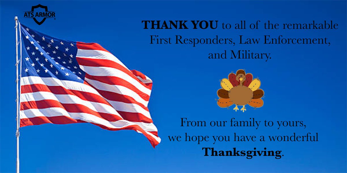 ATSArmor's tweet photo. HAPPY THANKSGIVING!!! #Thanksgiving #Police #Military #Sheriff #LawEnforcement #FirstResponders https://t.co/hbRu2AsKd9