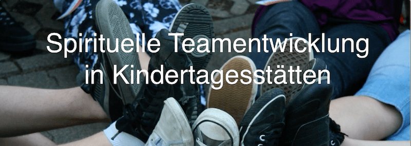 Konzeptvorstellung: Spirituelle Teamentwicklung in Kindertagesstätten adservio.de/konzeptvorstel…