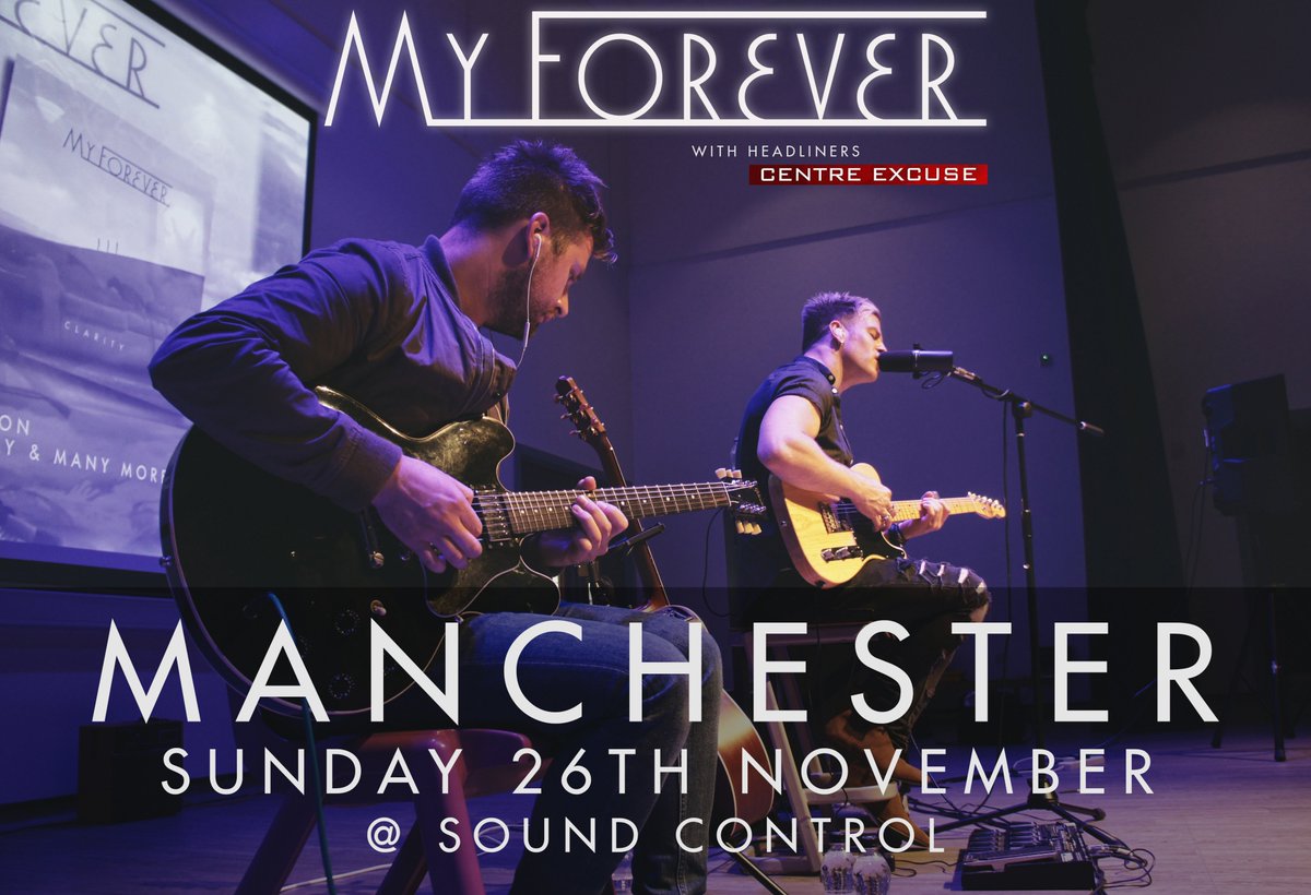 #MANCHESTER // This Sunday!!!! 

@ Sound Control w/ headliners <a href="/Centreexcuse/">Centre Excuse</a> 

TICKETS >>>>> po.st/MyForeverCE