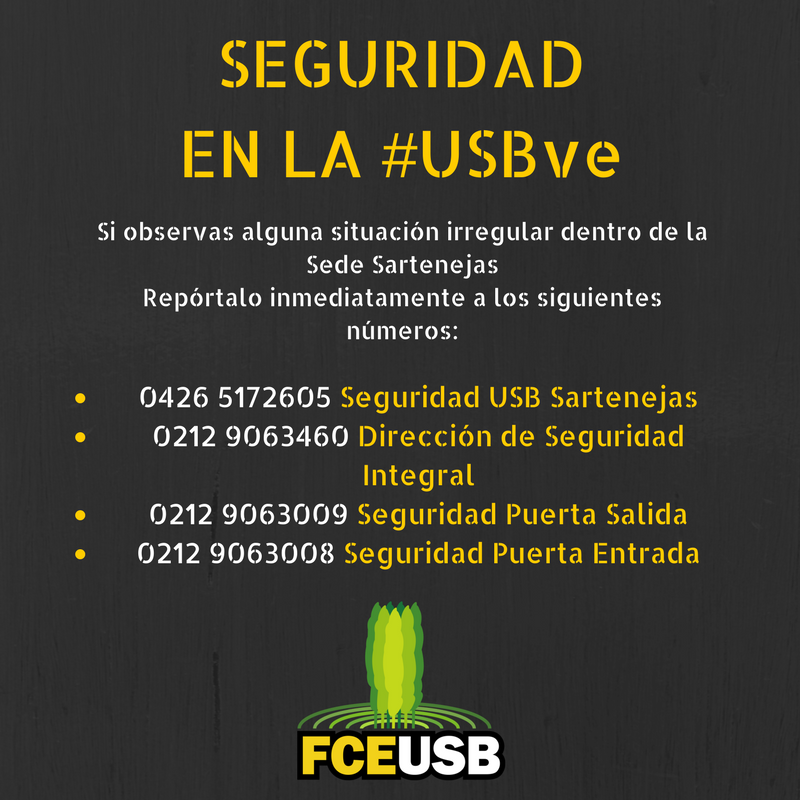 FCEUSB's tweet photo. ¡ATENCIÓN UESEBISTA! Si ves alguna irregularidad o actividad sospechosa dentro del campus de la #USBve Sartenejas denúncialo inmediatamente https://t.co/XEyf7vZwk0