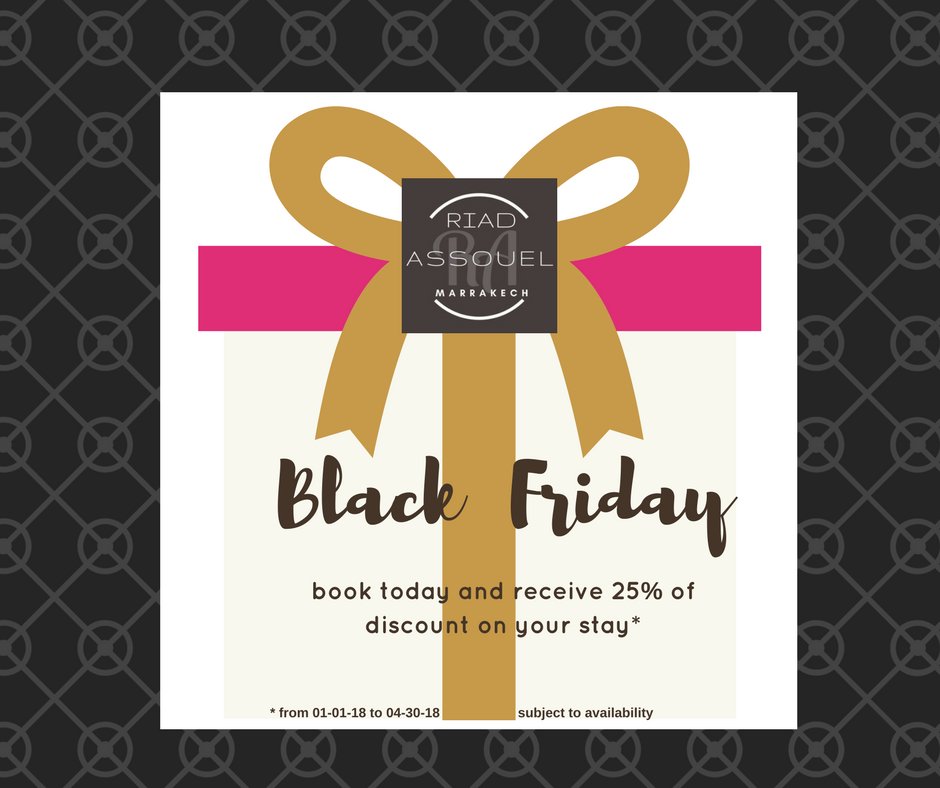 RiadAssouel's tweet photo. #blackfriday special #offer not to be missed at #RiadAssouel #Marrakech: #book today and get -25% #discount on your stay ! #visitmarrakech https://t.co/utVMIzfHXK