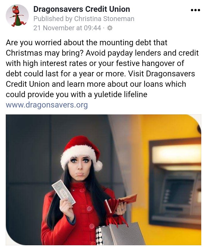 Dragonsavers's tweet photo. Are you worried about the mounting #debt that #Christmas may bring? Avoid payday lenders &amp; high intrest credit or your festive hangover of debt could last for a year or more. Visit @Dragonsavers #CreditUnion &amp; learn about our #Loans which could provide a yuletide lifeline. 🎄🎁🎍 https://t.co/jgKh2PSfGE