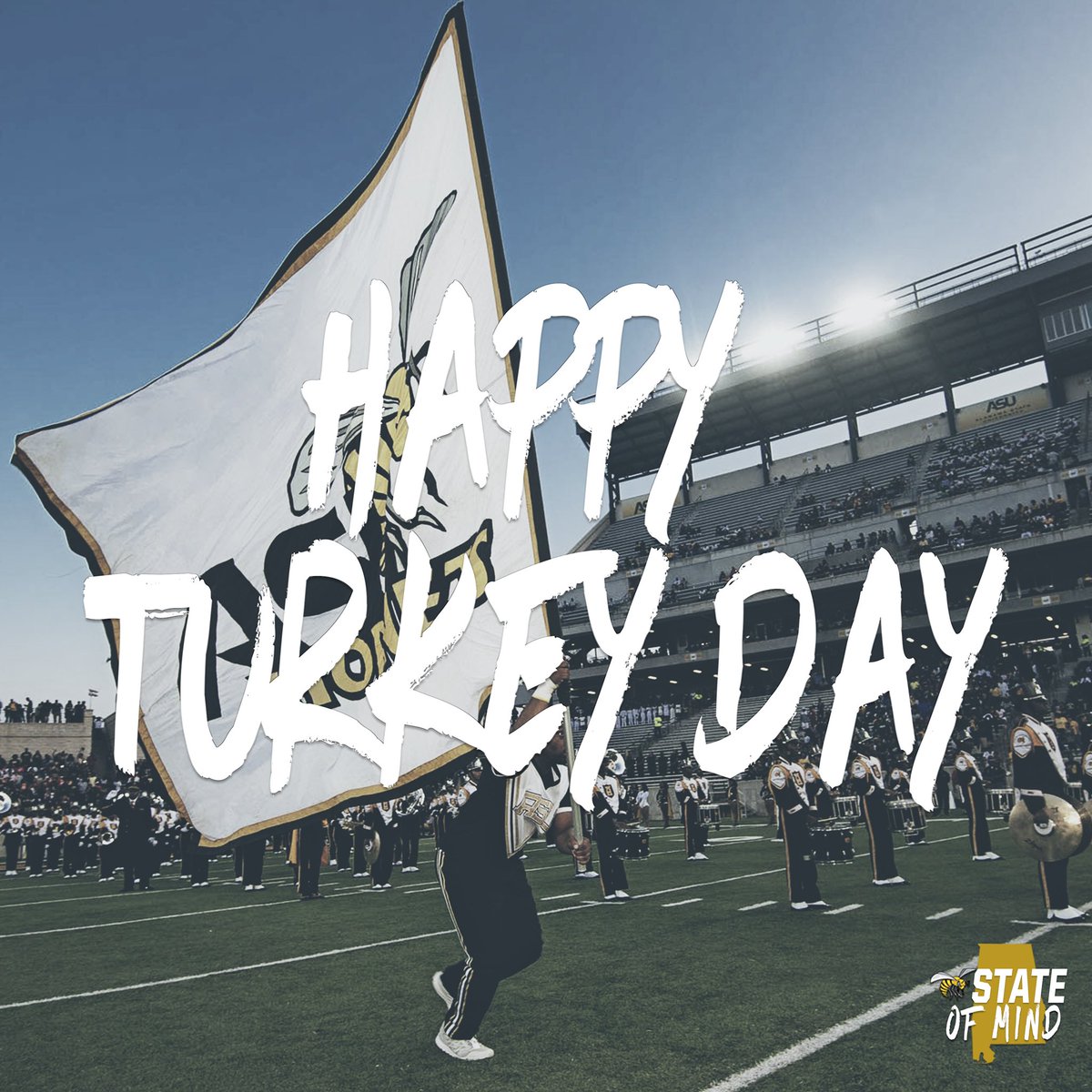 Thanksgiving to y’all, Turkey Day to us. #MyASU #STATEofMind