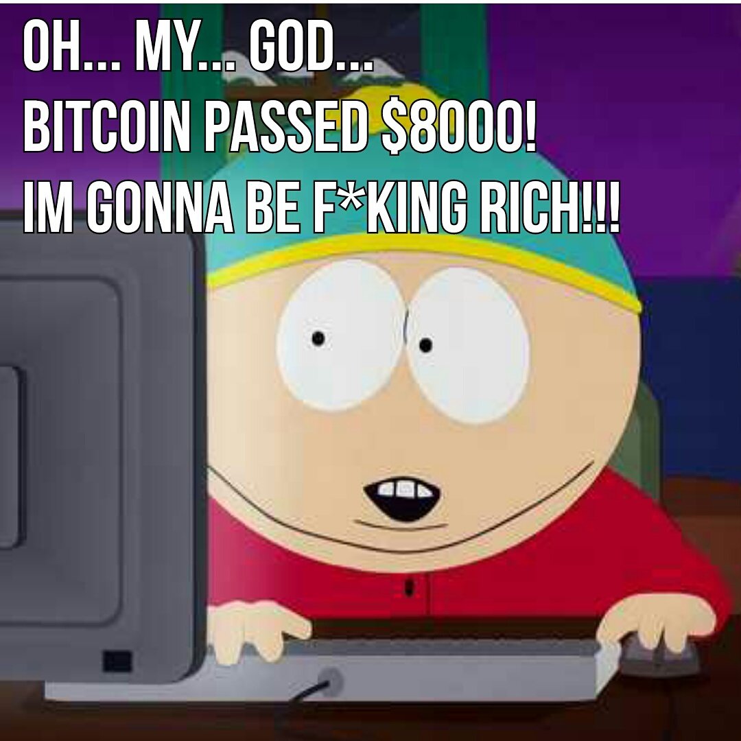 GlobalBitcoinC1's tweet photo. Bitcoin has past the $8000 a few days earlier, will it go to $10000 at the end of this year?
#bitcoin #btc #tothemoon #cryptocurrency #cryptotrader #cryptotrading #bitcointrader #bitcointrading #southpark #cartman #awesome #cartoon https://t.co/RxRjSMrqam