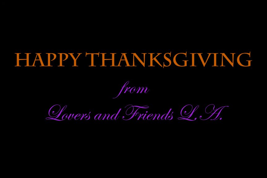 LNFLosAngeles's tweet photo. Wishing everyone a #HappyThanksgiving from our family here at #LoversandFriendsLA to yours. Sending lots of love your way!
#LNFLA https://t.co/bRMouzWkgb