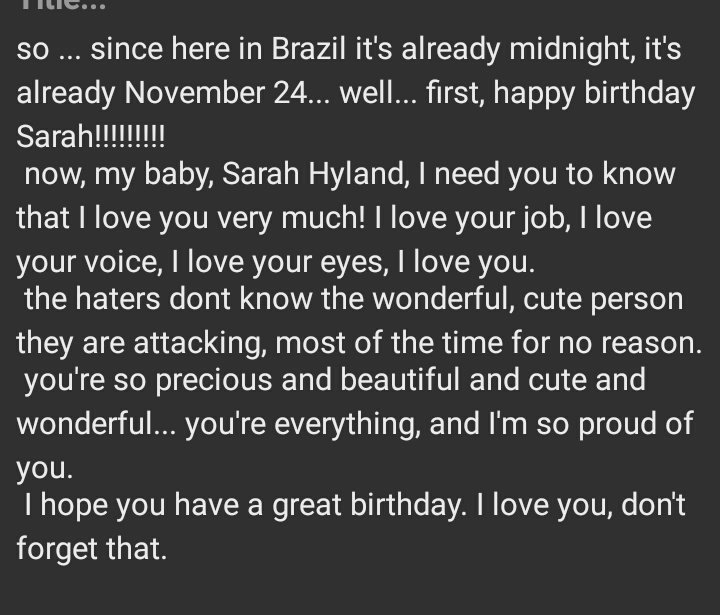 I hope you can read this, Happy birthday, I love you more than I can explain 
