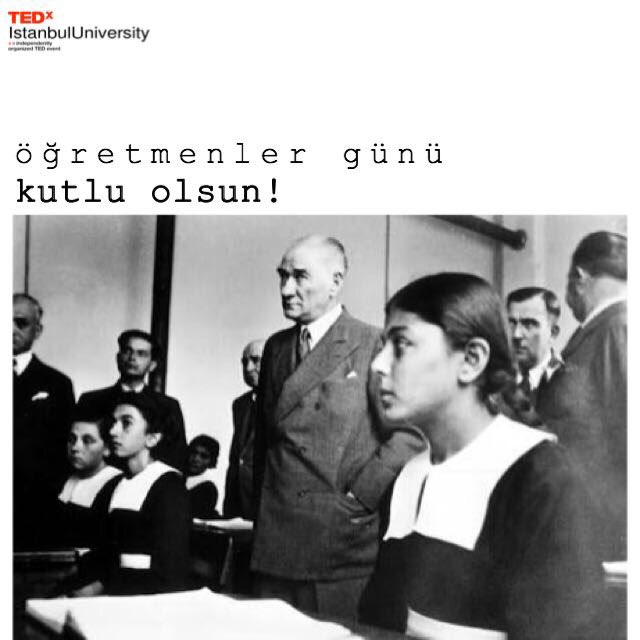 TEDxIstanbulU's tweet photo. "Öğretmenler!.. Cumhuriyet; fikren, ilmen, fennen, bedenen kuvvetli ve yüksek karakterli koruyucular ister. Yeni nesli bu nitelik ve kabiliyette yetiştirmek sizin elinizdedir."
-Başöğretmen Mustafa Kemal Atatürk #TEDxIstanbulUniversity https://t.co/xgxrYaKYbT