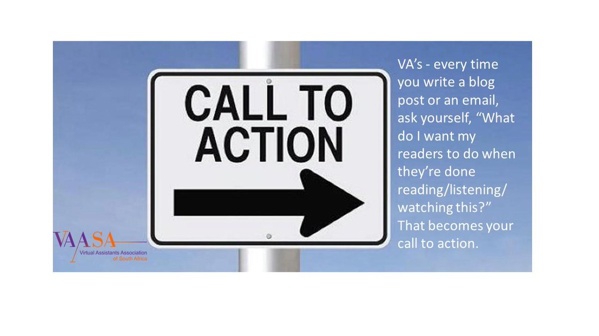 VA_Association's tweet photo. VA's -every time you write a blog or an email, ask yourself, "What do I want my readers to do when they're done reading/listening/watching this?" That becomes your call to action. https://t.co/jpXAjHqkE4 #VAAction #VAServices #VirtualAssistants https://t.co/9OU1QGUrKz