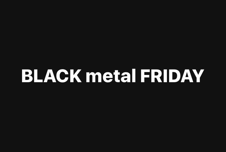 BrianKrijgsman's tweet photo. today is...
#blackmetal #fridaymood #blackfriday #cansuckit #hardcore #metal #music #boi https://t.co/dtahrXzJMy