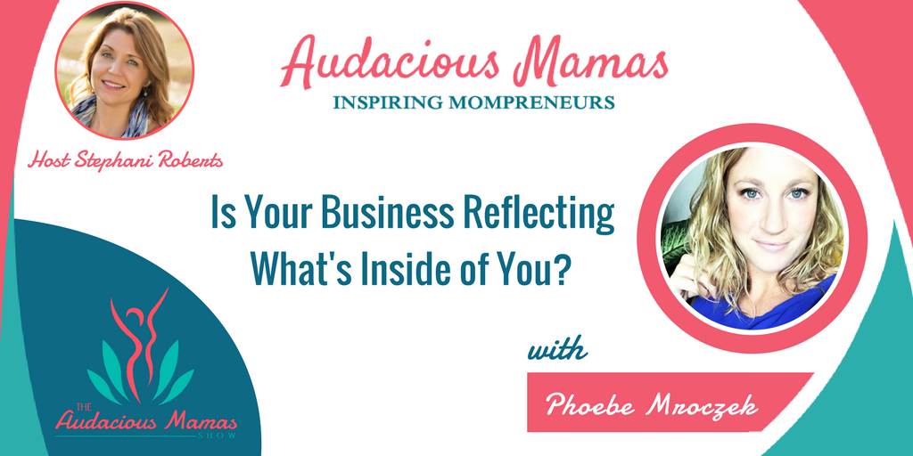 audaciousmamas's tweet photo. “Excited to share this fantastic interview with the wise adventure and biz coach @PhoebeMroczek! Is Your Business Reflecting What’s Inside of You? https://t.co/T82OHVZv0J #Podcast #AudaciousMamas https://t.co/laBnjxj0UI