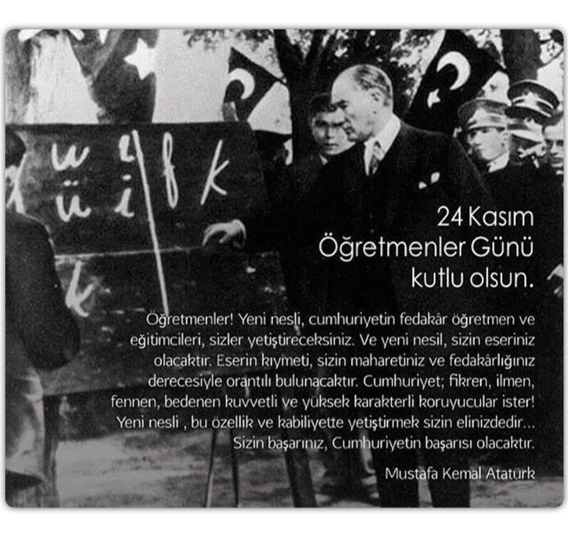 #24KasımÖğretmenlerGünü Başta Ulu Önder Mustafa Kemal Ataturk olmak üzere tüm öğretmenlerimizin öğretmenler günü kutlu olsun 📝