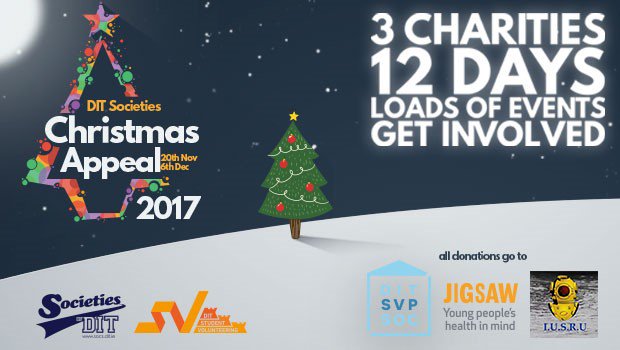 DIT Societies &amp; Clubs are running a Christmas appeal in support of <a href="/SVP_Ireland/">SVP - Ireland</a> <a href="/JigsawYMH/">JigsawYMH</a> and the Irish Underwater Search &amp; Recovery Unit this year. Find out how you can get involved today. goo.gl/sNf26a