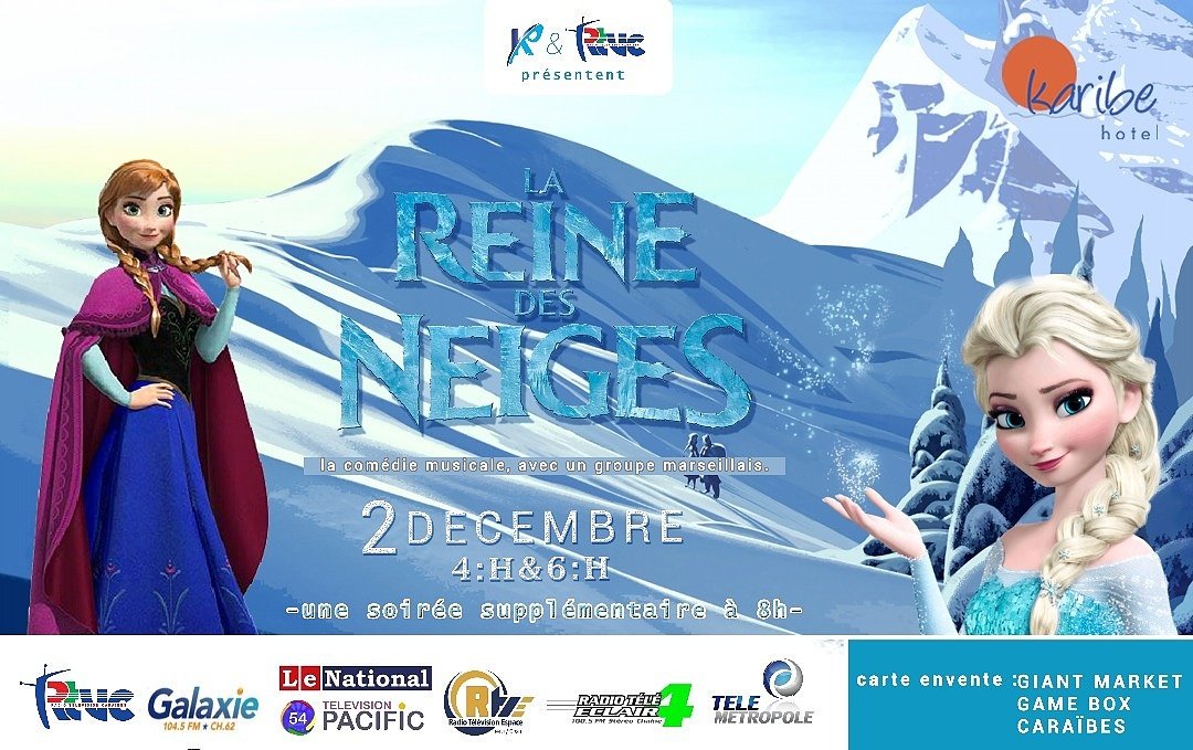 catchagencyht's tweet photo. "LA REINE DES NEIGES" Une Comédie Musicale d'une Troupe venue de Marseille en Spectacle au @KaribeHotel le Samedi 2 décembre 2017 - ADM.: #60USD | (Une Production de KPro Group) | Tickets en vente à Giant Market, Gamebox et Radio Télévision Caraïbes. https://t.co/McUPKF8EUt