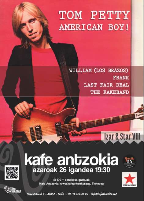 kulturalive's tweet photo. #MusikOn2017 IZAR &amp; STAR VIII: TOM PETTY. AMERICAN BOY! (WILLIAM LOS BRAZOS – FRANK – LAST FAIR DEAL – THE FAKEBAND) azaroak 26 noviembre @kafeantzokia #Bilbo https://t.co/PCJEGLc0ar https://t.co/7izFVv7Z3g