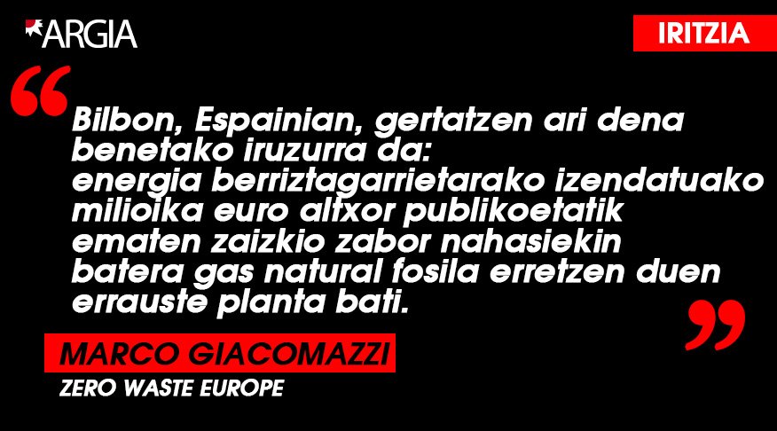 IRITZIA | Errausketaren negozio zikina, Bilbotik dator adibidea argia.eus/blogak/zero-za… Marco Giacomazzi, <a href="/zerowasteeurope/">Zero Waste Europe</a>