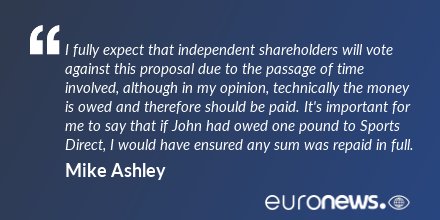 Sports Direct investors to vote on 11 million pound payment to founder's brother. quotes.euronews.com/people/mike-as…  #allviews #quotes