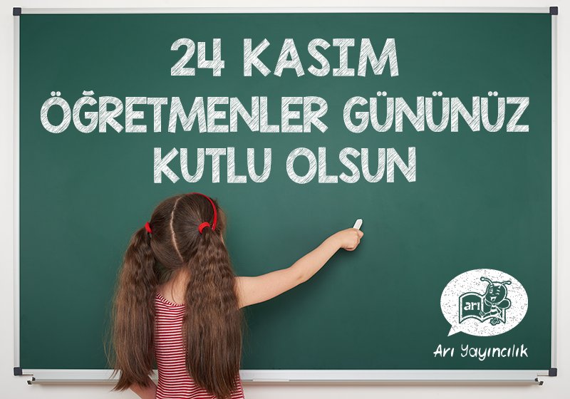 Öğretmenlerimizin 24 Kasım Öğretmenler Gününü Kutlarız ...