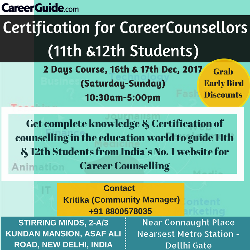 CareerGuide.com announces its "Career Counseling Certification Course for guiding 11th &amp; 12th Students" 
2 Days intensive Course on 16th-17th Dec, 2017 in New Delhi. 

For Details &amp; Registration
courses.careerguide.com/?post_type=cou…