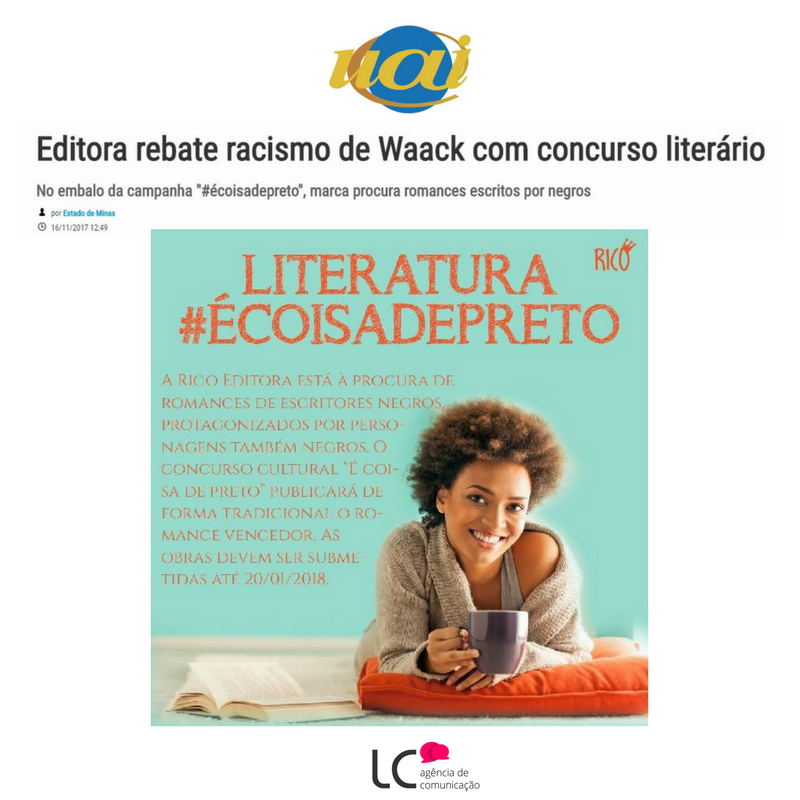 LCAgComunicacao's tweet photo. O Concurso Cultural #ÉCoisaDePreto promovido pela @ricoeditora foi divulgado no Portal Uai, do @emimagem.

 https://t.co/A4fgkFYCAK

#RicoEditora #PortalUai #Empoderamento #EscritoresNegros #ConcursoCultural #LCAgênciadeComunicação https://t.co/pCfBFMhUIF