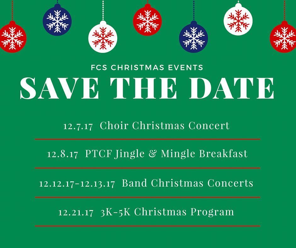 FCSPatriots's tweet photo. #FCSFAM Save The Date for all of our Christmas Events! #fcspatriots #fcs4life #savethedate #christmas #christmas2017 #choirconcert #bandconcert #christmasshow #parentbreakfast #ptcf #preschool #elementaryschool #middleschool #highschool #like #share #rep… https://t.co/7MOrf7lwVe https://t.co/otKVwJVM7n