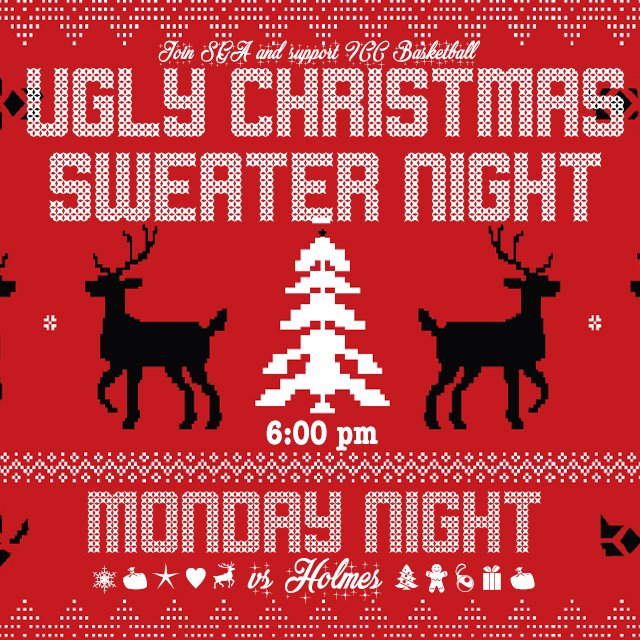 LetsGoICC's tweet photo. Take a study break, grab your ugly Christmas sweater, and pack the DEC to help support #ICCBasketball as they open MACJC play against Holmes Monday night #RollTribe https://t.co/4QWwmgJjka