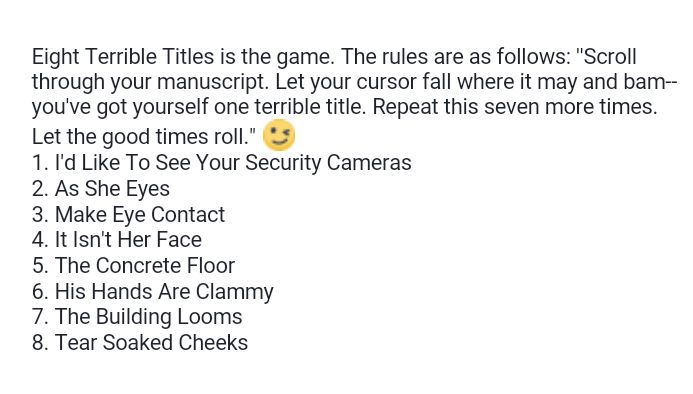 jacpatterson's tweet photo. OK, #amwriting friends, let's see your Eight Terrible Titles! 😂 https://t.co/0TN4kkAESg