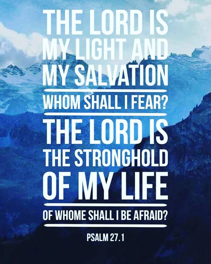 sharingtheword2's tweet photo. ...of whom shall I be afraid?!? - Psalm 27:1 #donotbeafraid #bible #bibleverse #biblestudy #psalms #psalms27 #lordismylight https://t.co/I4zR8fF356