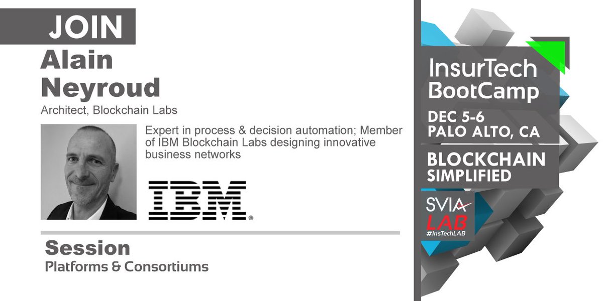SVIAccelerator's tweet photo. Join @alain_neyroud of @IBM @IBMBlockchain at #Blockchain BootCamp | Reg. Here https://t.co/yVGPrDTHVz #InsTechLAB | #Platforms #Consortiums #InsTech https://t.co/YVNJGiacl5